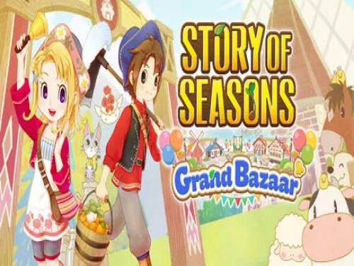 Story of Seasons: Grand Bazaar: Trucs van het Spel Story of Seasons: Grand Bazaar: Verhaal van het Spel