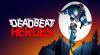 Detonado e guia de Deadbeat Heroes para PC / XBOX-ONE