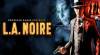 Guía de L.A. Noire para PC / PS4 / XBOX-ONE / SWITCH