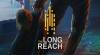 The Long Reach: Walkthrough, Guide and Secrets for PC / PS4 / XBOX-ONE / SWITCH: Game Guide
