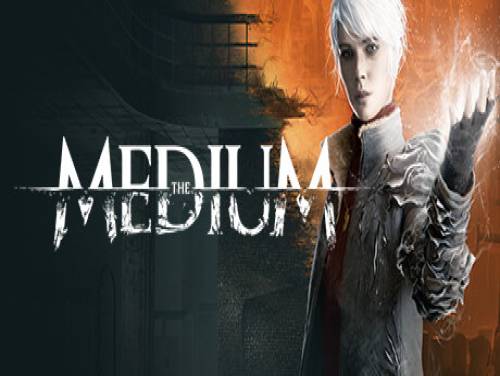The Medium: Walkthrough, Guide and Secrets for PC / PS5 / XSX / SWITCH: Complete solution