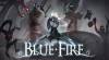 Blue Fire: Walkthrough, Guide and Secrets for PC: Complete solution