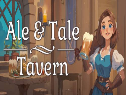 Soluce et Guide de Ale & Tale Tavern pour PC