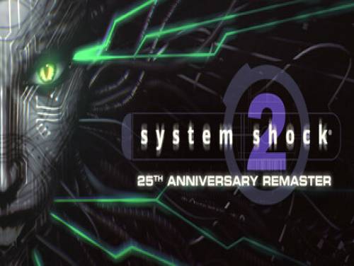 Guía de System Shock 2 Remaster para PC