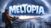 Meltopia: Walkthrough, Guide and Secrets for PC: Complete solution