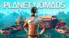 Planet Nomads: Trainer (0.9.2.2): Santé Infinie, Infinie De La Résistance et Sans Faim