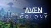 Aven Colony: Trainer (1.0.25665): Nanites Ilimitado, Agua A Voluntad y Comida Ilimitada