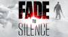 Fade to Silence: Trainer (1.0.2022): Mega Health, Mega Stamina and Mega Morale