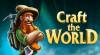 Craft The World: Trainer (STEAM 1.8.003): Des Ressources Illimitées, Instant De Recharge De Mana et Révéler La Carte