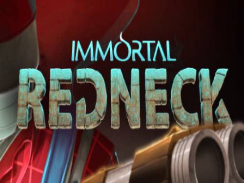 Immortal Redneck: Videospiele Grundstück