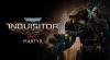 Warhammer 40K: Inquisitor Martyr: Trainer (2.4.1): Saúde Ilimitado, A concentração e a Adrenalina Ilimitado e Sem Carregamento