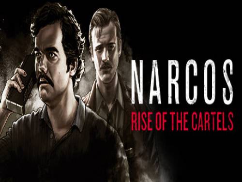 Narcos: Rise of the Cartels: Trame du jeu