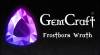 GemCraft: Frostborn Wrath: Trainer (1.0.7): Obtener información sobre la maná, Agregar 1000000 De Maná y Agregar 10000 en Combate XP