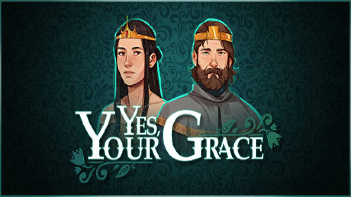 Yes your Grace Cheats •