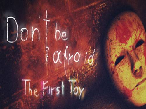 Don't Be Afraid - The First Toy: Trama del Gioco