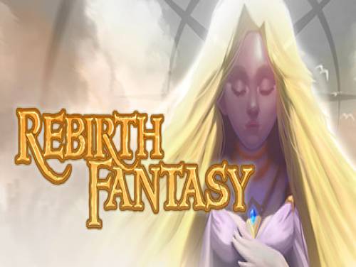 Rebirth Fantasy: Trame du jeu