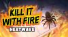Truques de Kill It With Fire: HEATWAVE para PC