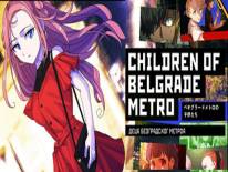 ベオグラードメトロの子供たち / Children of Belgrade Metro: Cheats and cheat codes