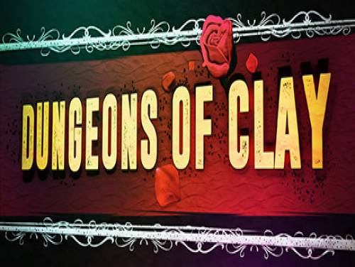 Dungeons of Clay: Trame du jeu