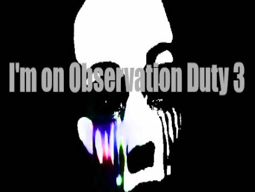 I'm on Observation Duty 3: Enredo do jogo
