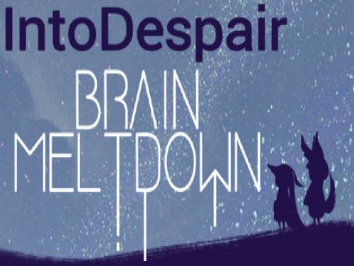 Brain Meltdown - Into Despair: Brain Meltdown - Into Despair: Videospiele Grundstück