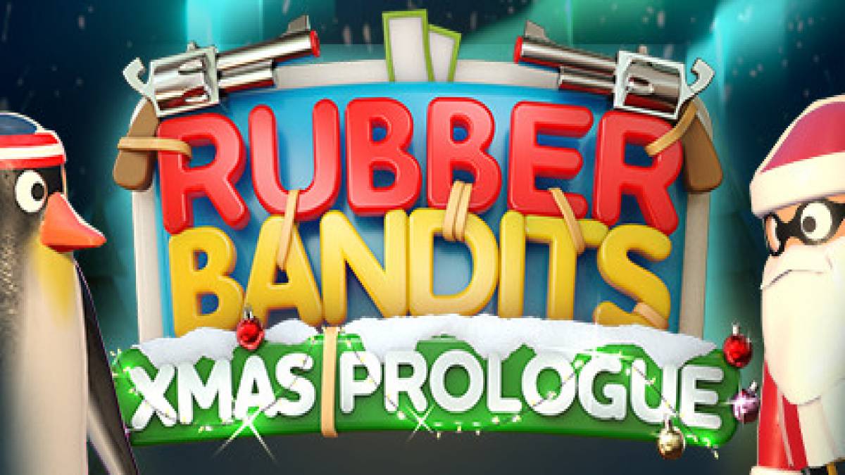 Rubber Bandits Christmas Prologue Cheats und Tipps • Apocanow.de