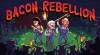 Trucs van Bacon Rebellion voor PC