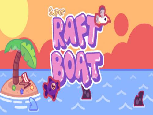 Super Raft Boat: Plot of the game