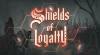 Trucchi di Shields of Loyalty per PC