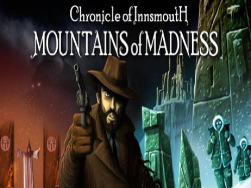 Chronicle of Innsmouth: Mountains of Madness: Videospiele Grundstück