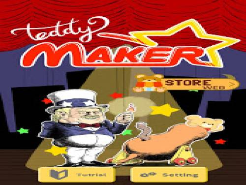 Teddy Maker: Astuces du jeu Teddy Maker: Trame du jeu