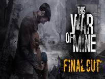 This War of Mine: Final Cut: Cheats and cheat codes