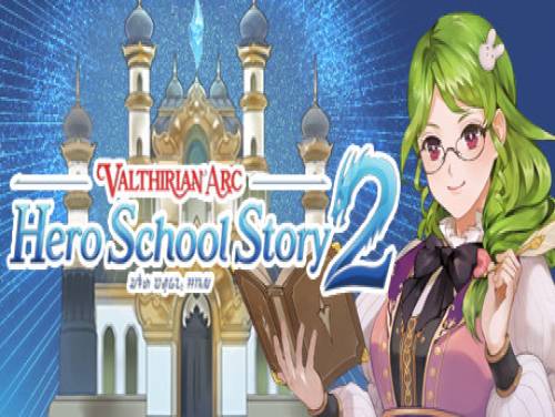 Valthirian Arc: Hero School Story 2: Plot of the game