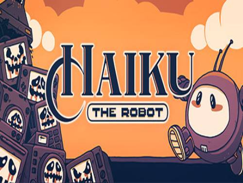 Haiku, the Robot: Videospiele Grundstück