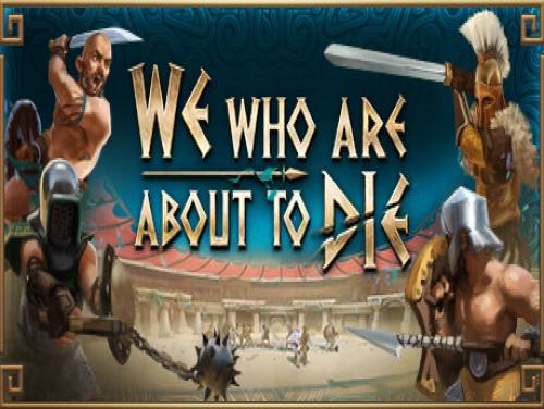 We Who Are About To Die: Plot of the game