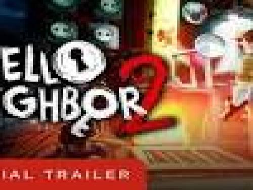 Trucs van Hello Neighbor 2 voor PC / PS4 / PS5 / XBOX-ONE / XSX