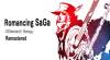 Trucos de Romancing SaGa -Minstrel Song- Remastered para ANDROID / IOS / PC / PS4 / PS5 / SWITCH