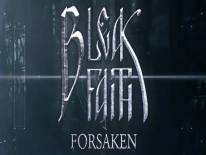 Bleak Faith: Forsaken: +0 Trainer (ORIGINAL): Unlimited health, stamina and game speed