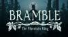 Bramble: The Mountain King - Filme completo