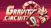 Gravity Circuit: Trainer (ORIGINAL): Increase player speed and restore position slot 3