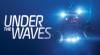 Under the Waves: Trainer (ORIGINAL): Congele o NPC e diminua a velocidade do jogador
