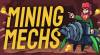 Mining Mechs: Trainer (1.00.911): Velocidade e edição do jogo: dinheiro