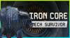 Iron Core: Mech Survivor: Trainer (3.0.0): Super vitesse et super dégâts