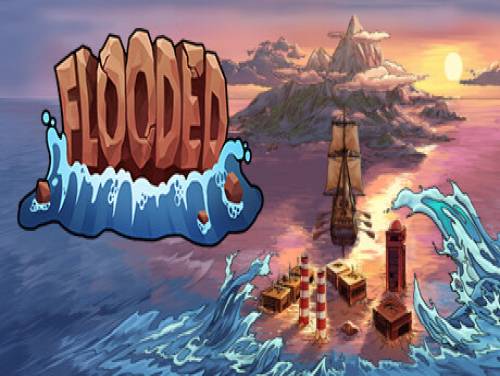 Flooded: Astuces du jeu Flooded: Trame du jeu