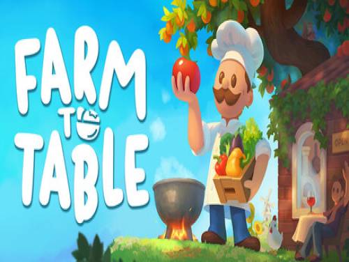 Farm To Table: Astuces du jeu Farm To Table: Trame du jeu