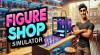 Astuces de Figure Shop Simulator pour PC