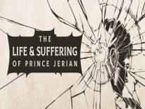 Cheats and codes for The Life and Suffering of Prince Jerian